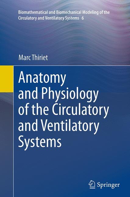 Anatomy and Physiology of the Circulatory and Ventilatory Systems