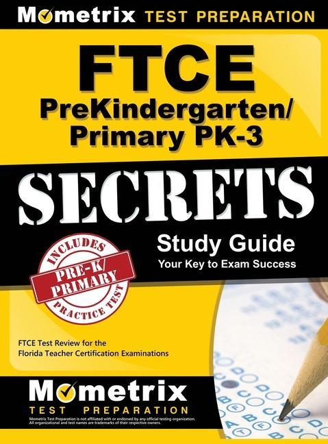 FTCE Prekindergarten/Primary Pk-3 Secrets Study Guide