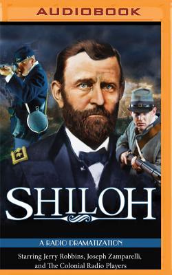 Shiloh: A Radio Dramatization