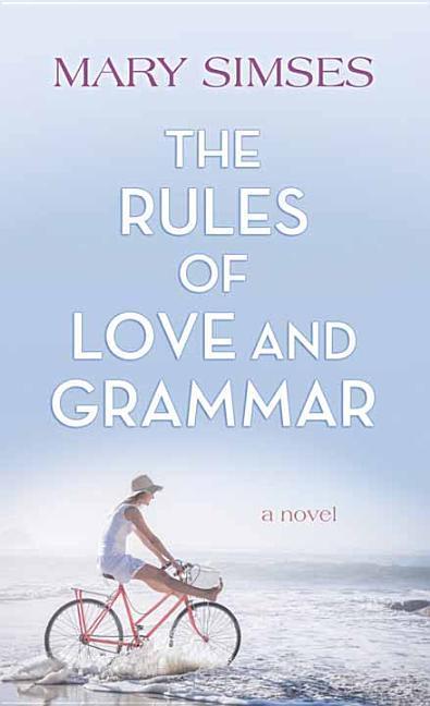 The Rules of Love and Grammar