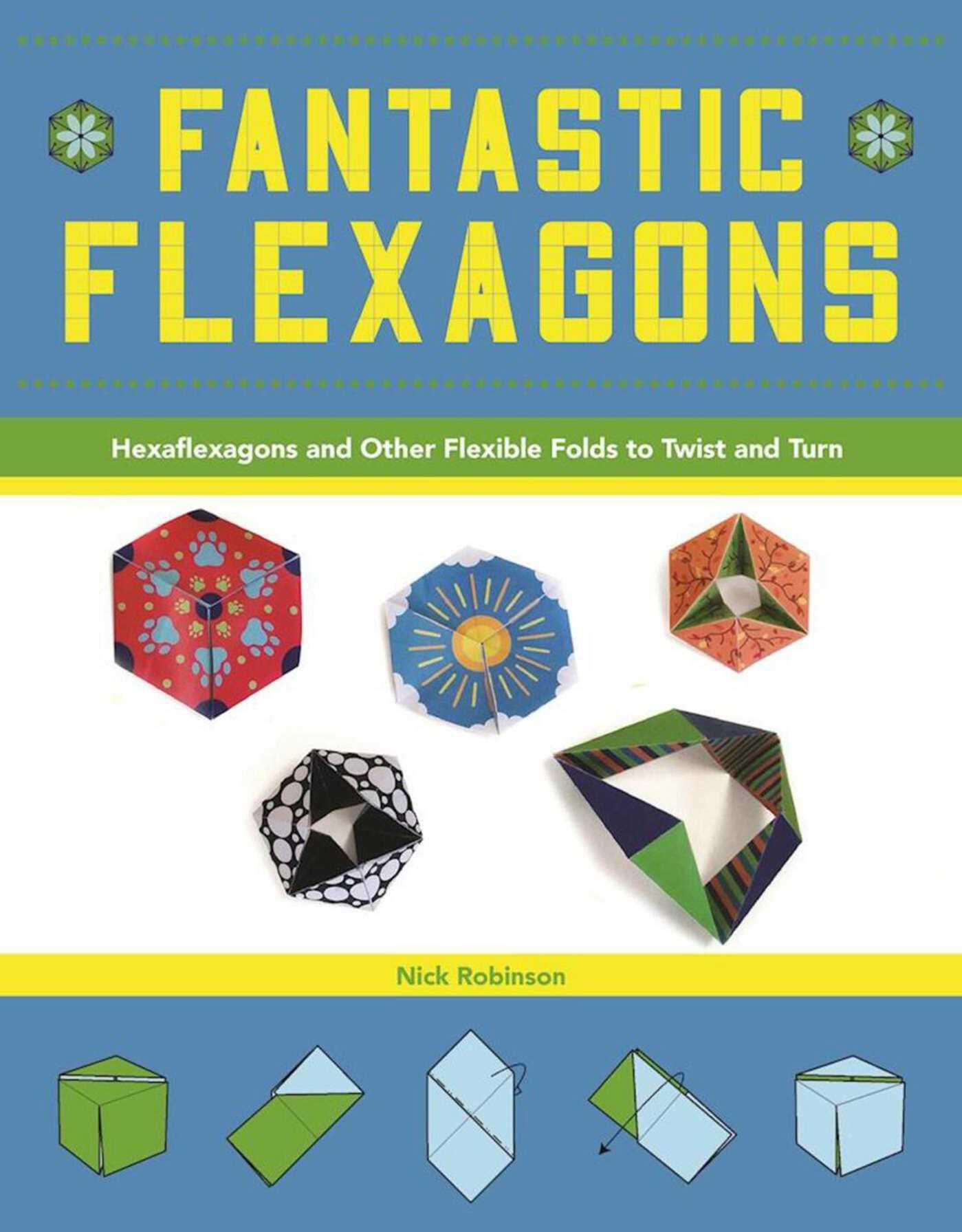 Fantastic Flexagons