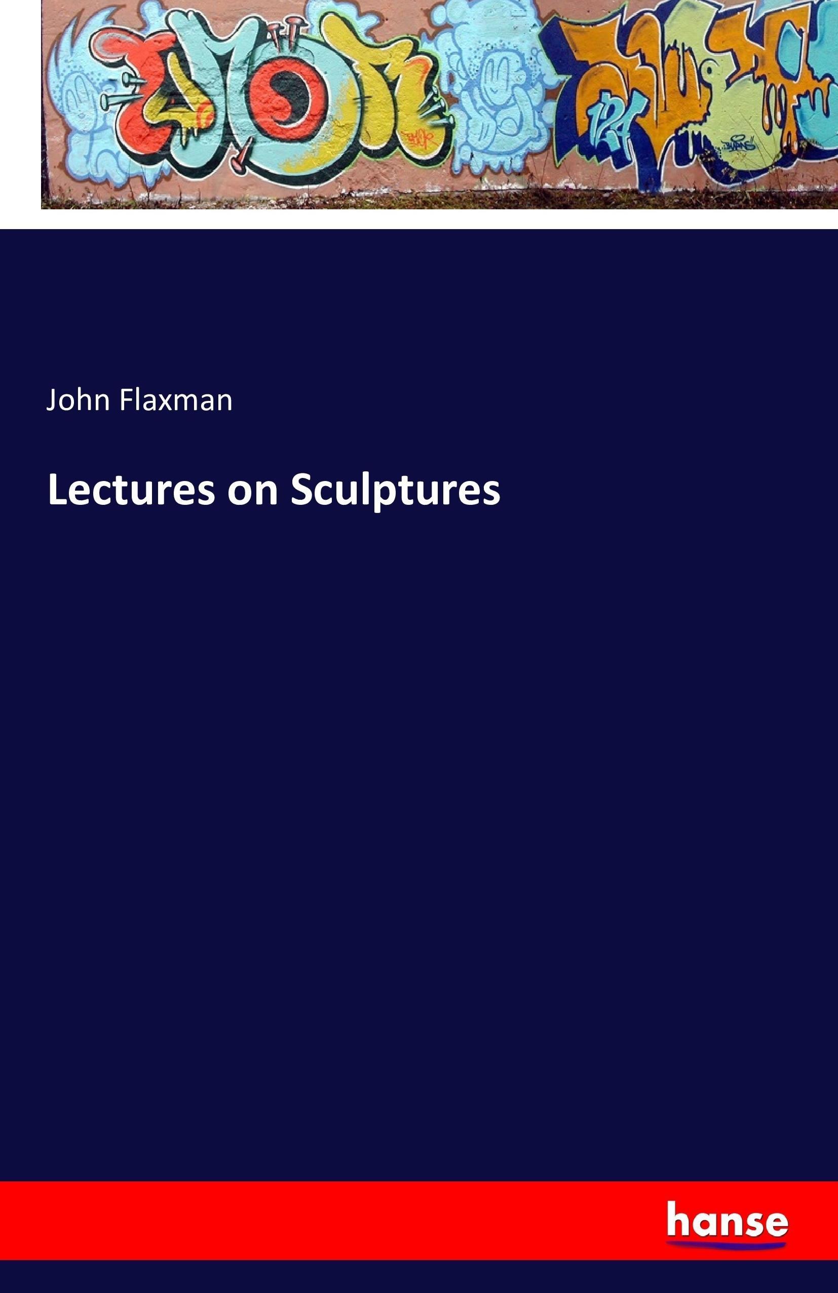 Lectures on Sculptures