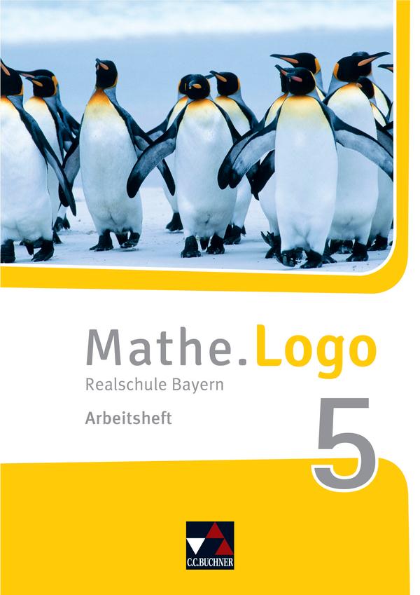 Mathe.Logo 5 Arbeitsheft Neu Realschule Bayern