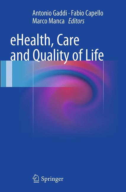 eHealth, Care and Quality of Life