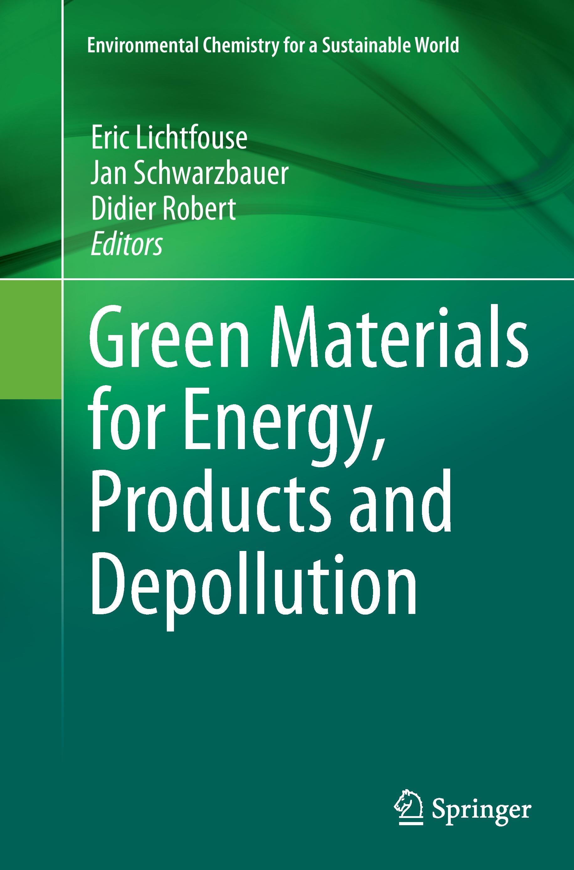 Green Materials for Energy, Products and Depollution