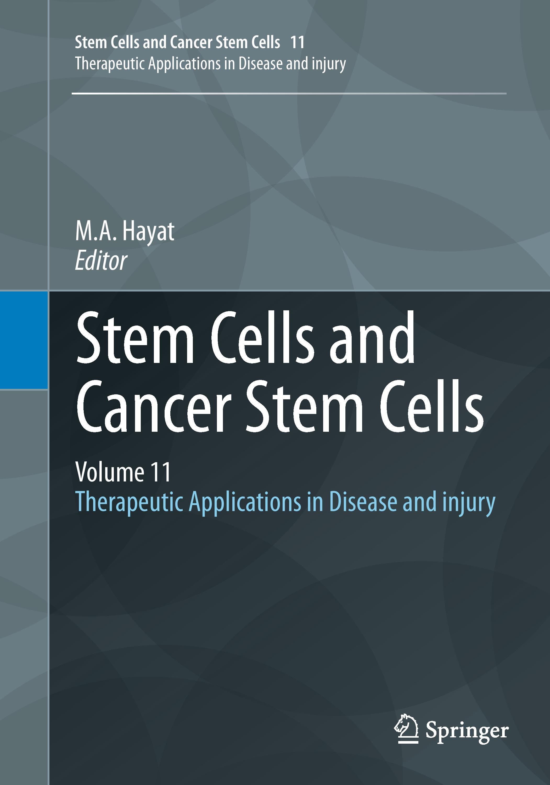 Stem Cells and Cancer Stem Cells, Volume 11