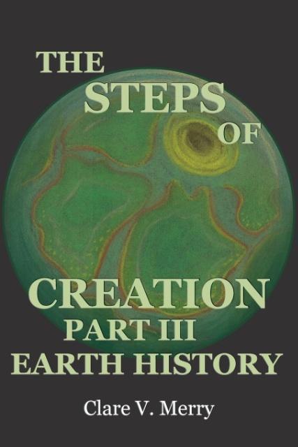 THE STEPS OF CREATION PART III