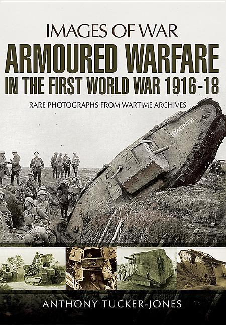 Armoured Warfare in the First World War