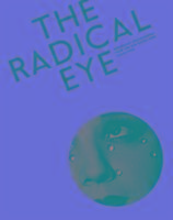 Radical Eye: Modernist Photography from the Sir Elton John Collection