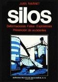 Silos. Tomo I I : Deformaciones. Fallas. Explosiones