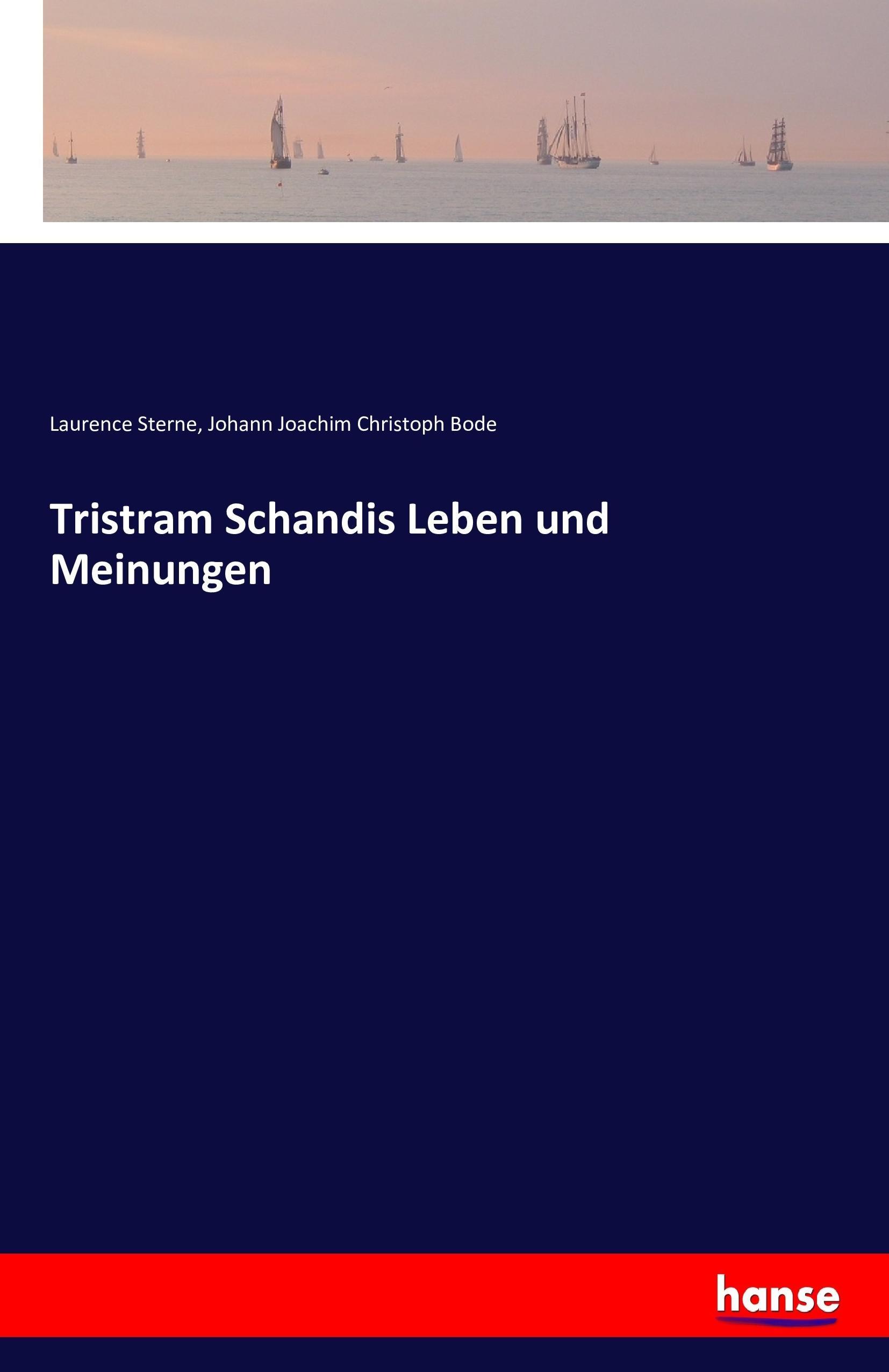 Tristram Schandis Leben und Meinungen