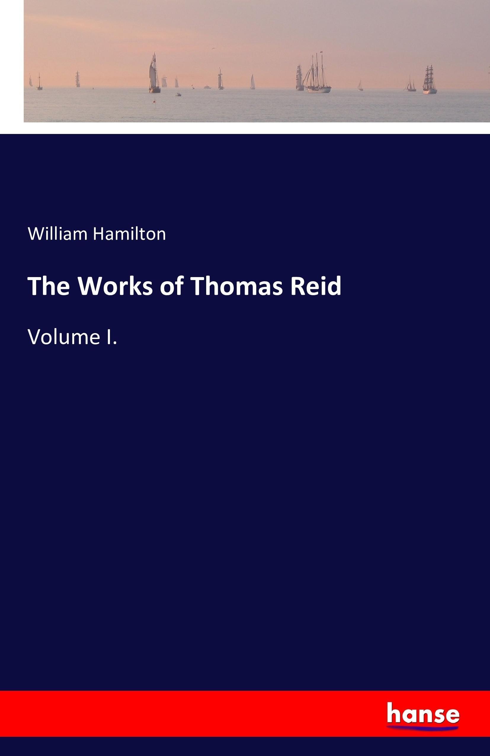 The Works of Thomas Reid