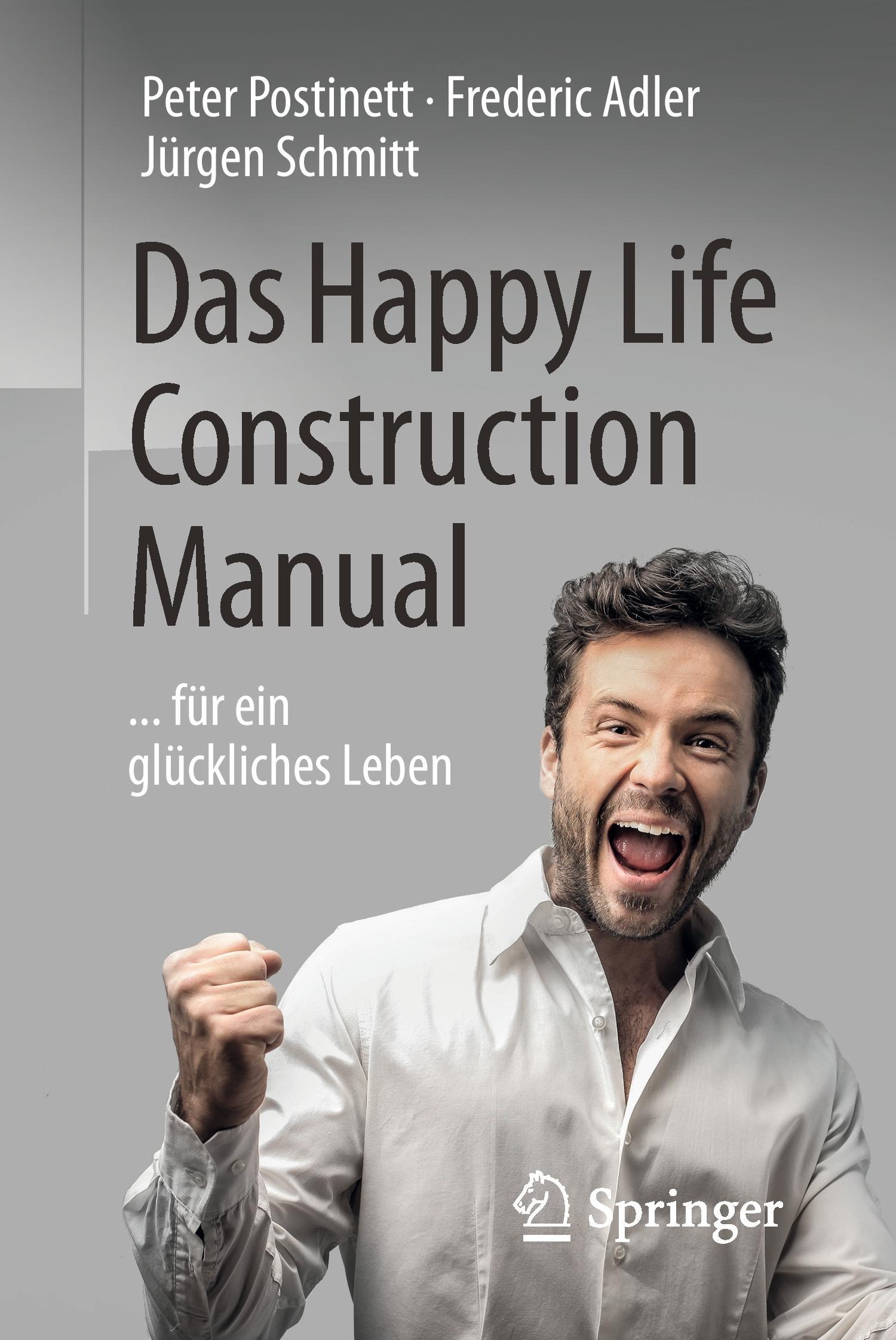 Das Happy Life Construction Manual