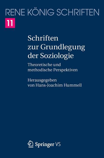 Schriften zur Grundlegung der Soziologie