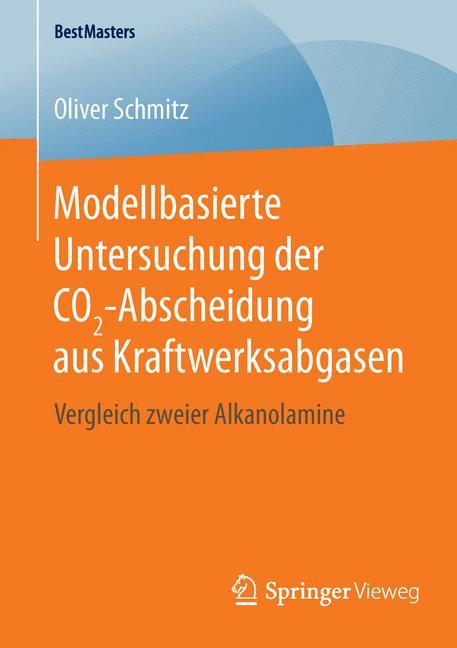 Modellbasierte Untersuchung der CO2-Abscheidung aus Kraftwerksabgasen