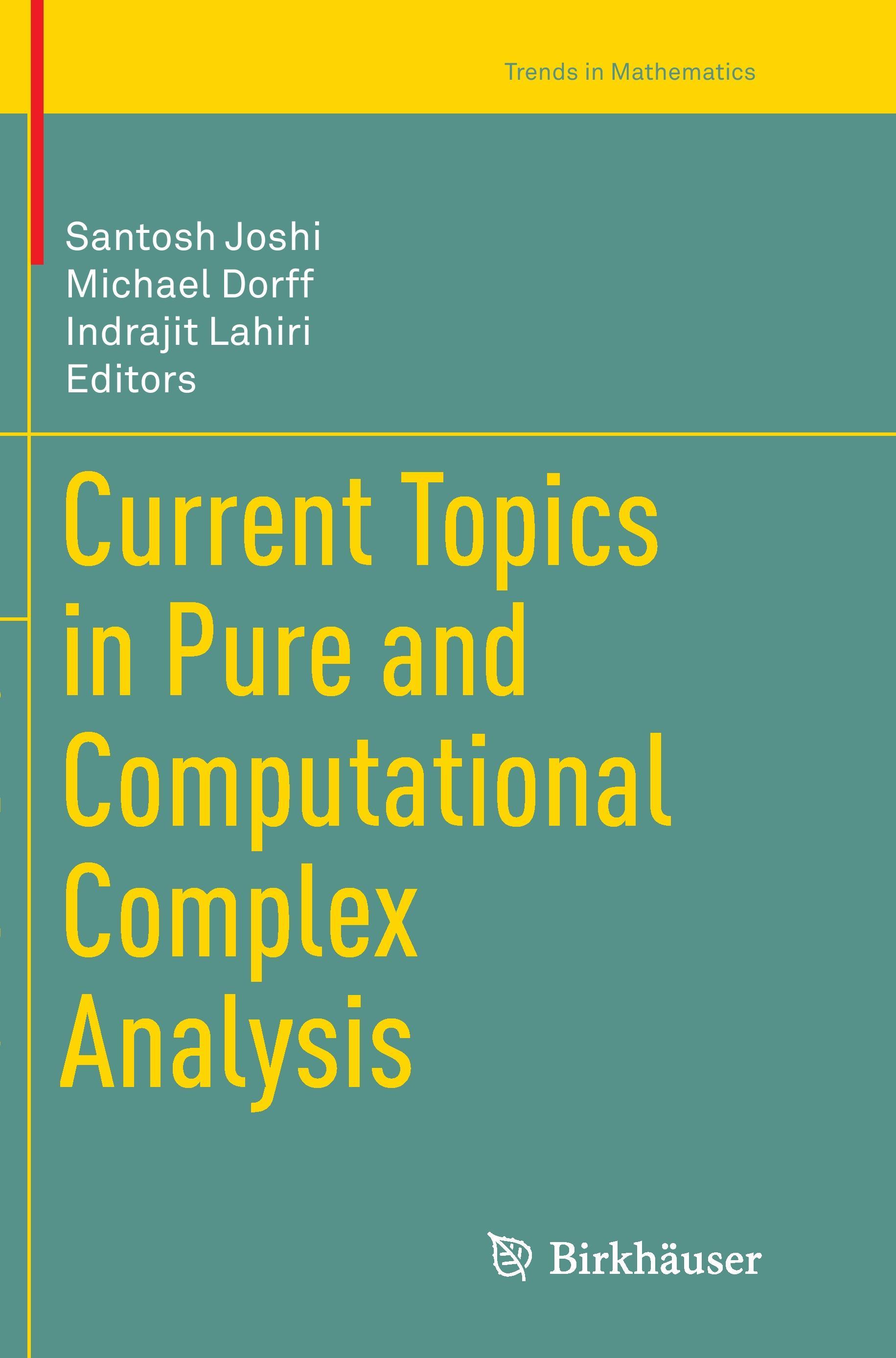 Current Topics in Pure and Computational Complex Analysis