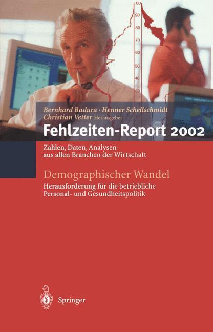 Demographischer Wandel: Herausforderung für die betriebliche Personal- und Gesundheitspolitik