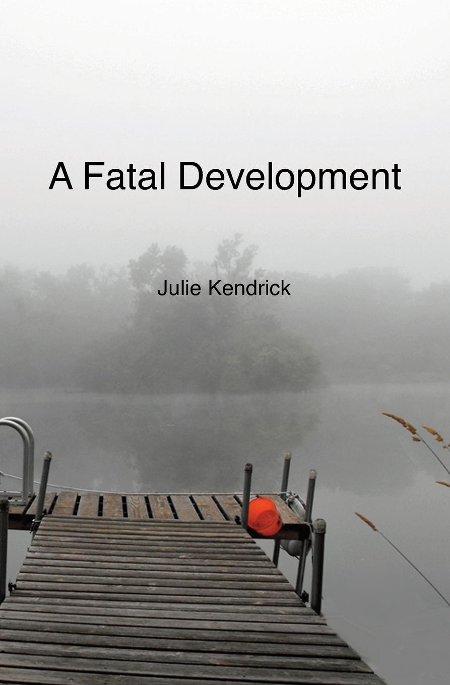 A Fatal Development