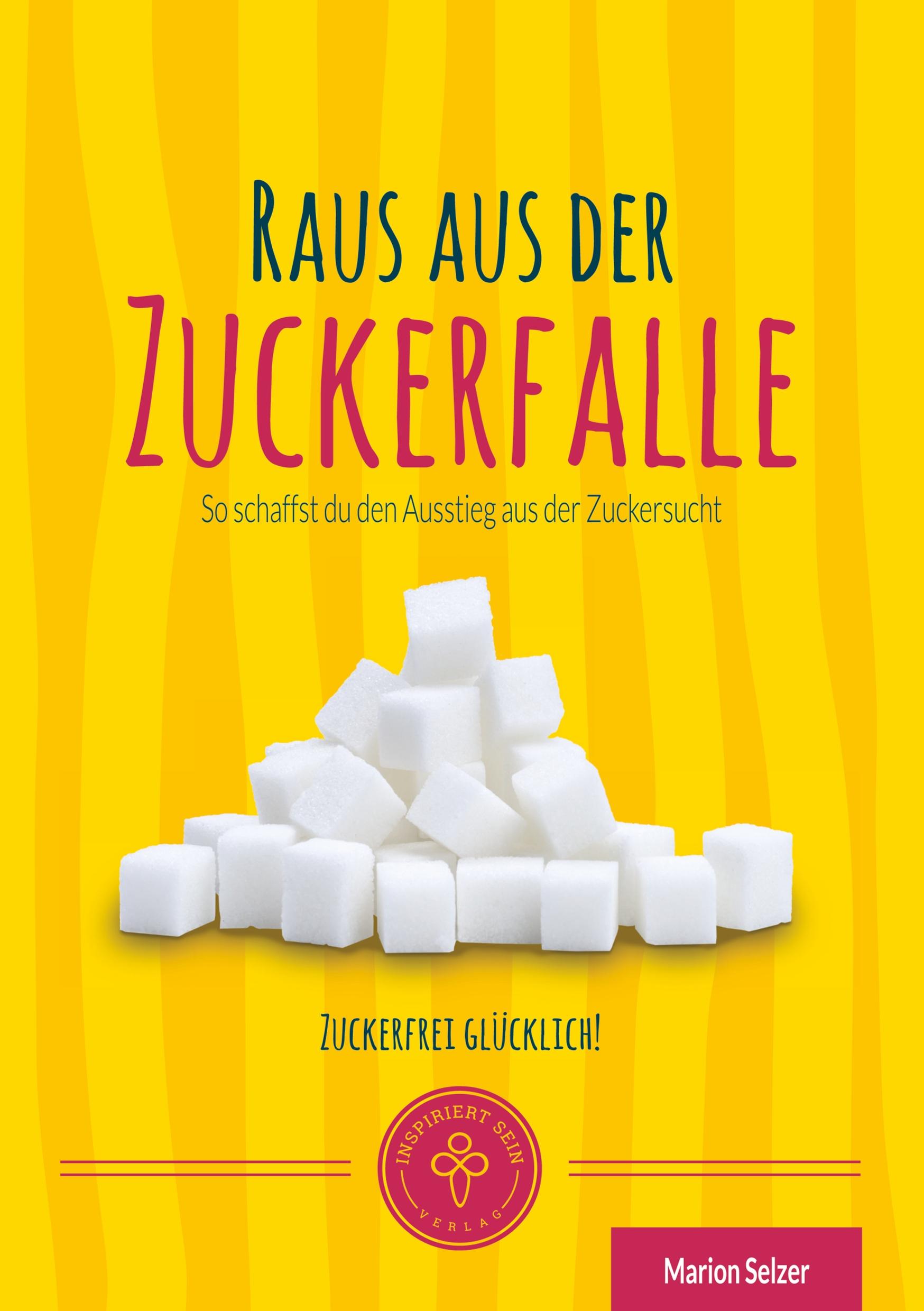 Raus aus der Zuckerfalle