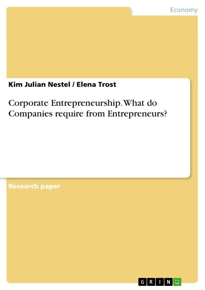 Corporate Entrepreneurship. What do Companies require from Entrepreneurs?