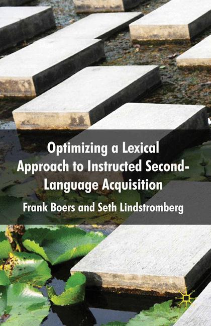 Optimizing a Lexical Approach to Instructed Second Language Acquisition