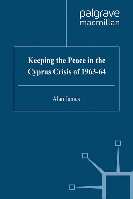 Keeping the Peace in the Cyprus Crisis of 1963¿64