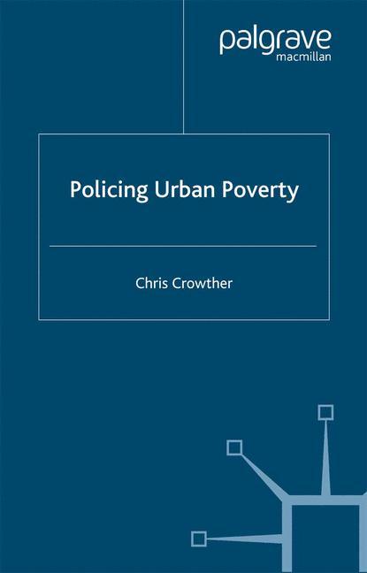 Policing Urban Poverty