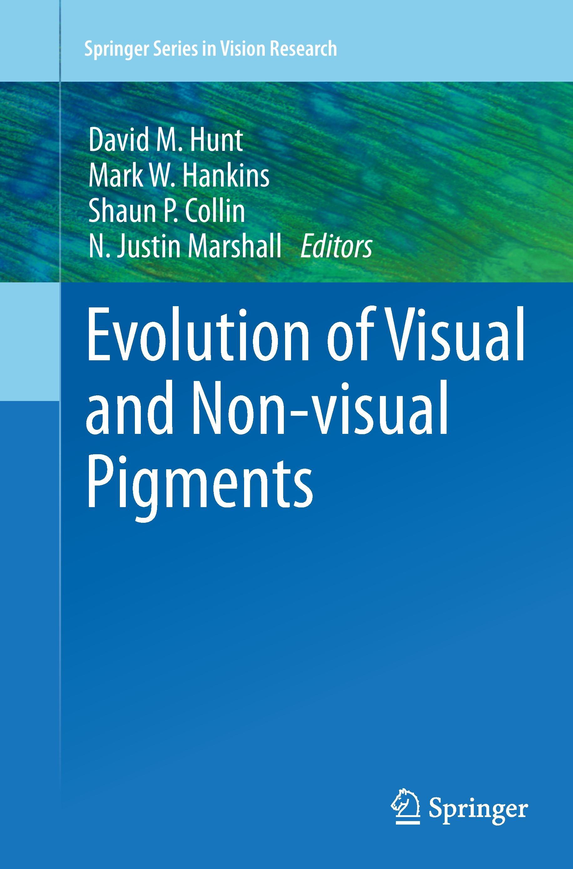 Evolution of Visual and Non-visual Pigments