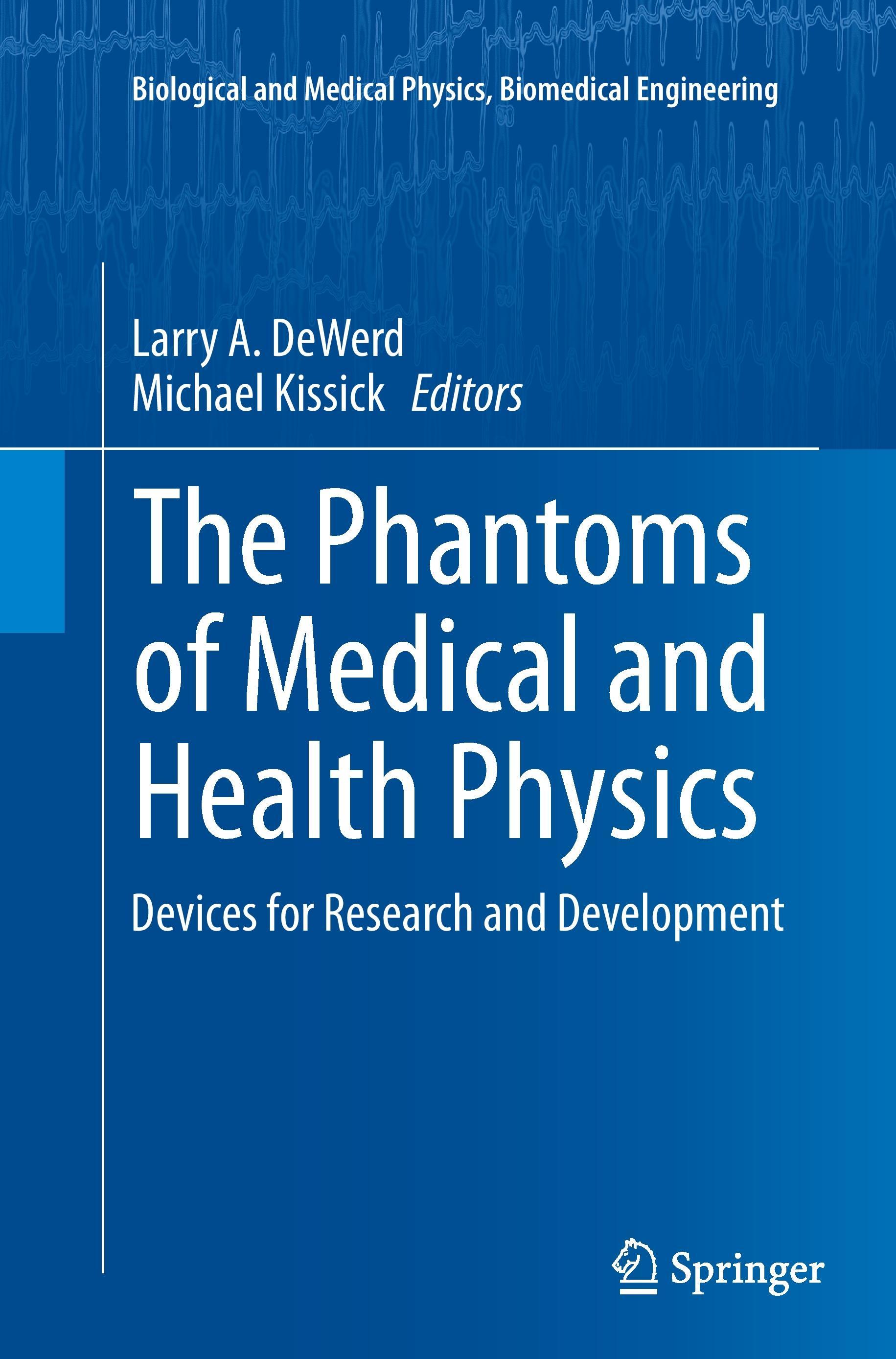 The Phantoms of Medical and Health Physics