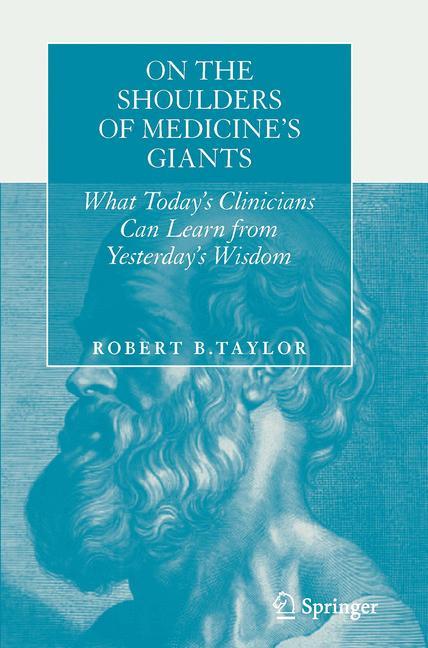 On the Shoulders of Medicine's Giants