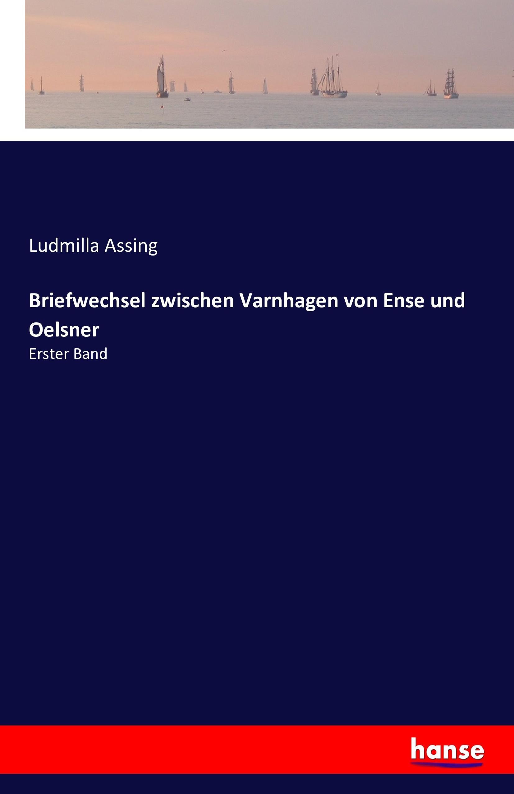 Briefwechsel zwischen Varnhagen von Ense und Oelsner