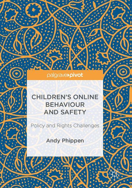 Children¿s Online Behaviour and Safety