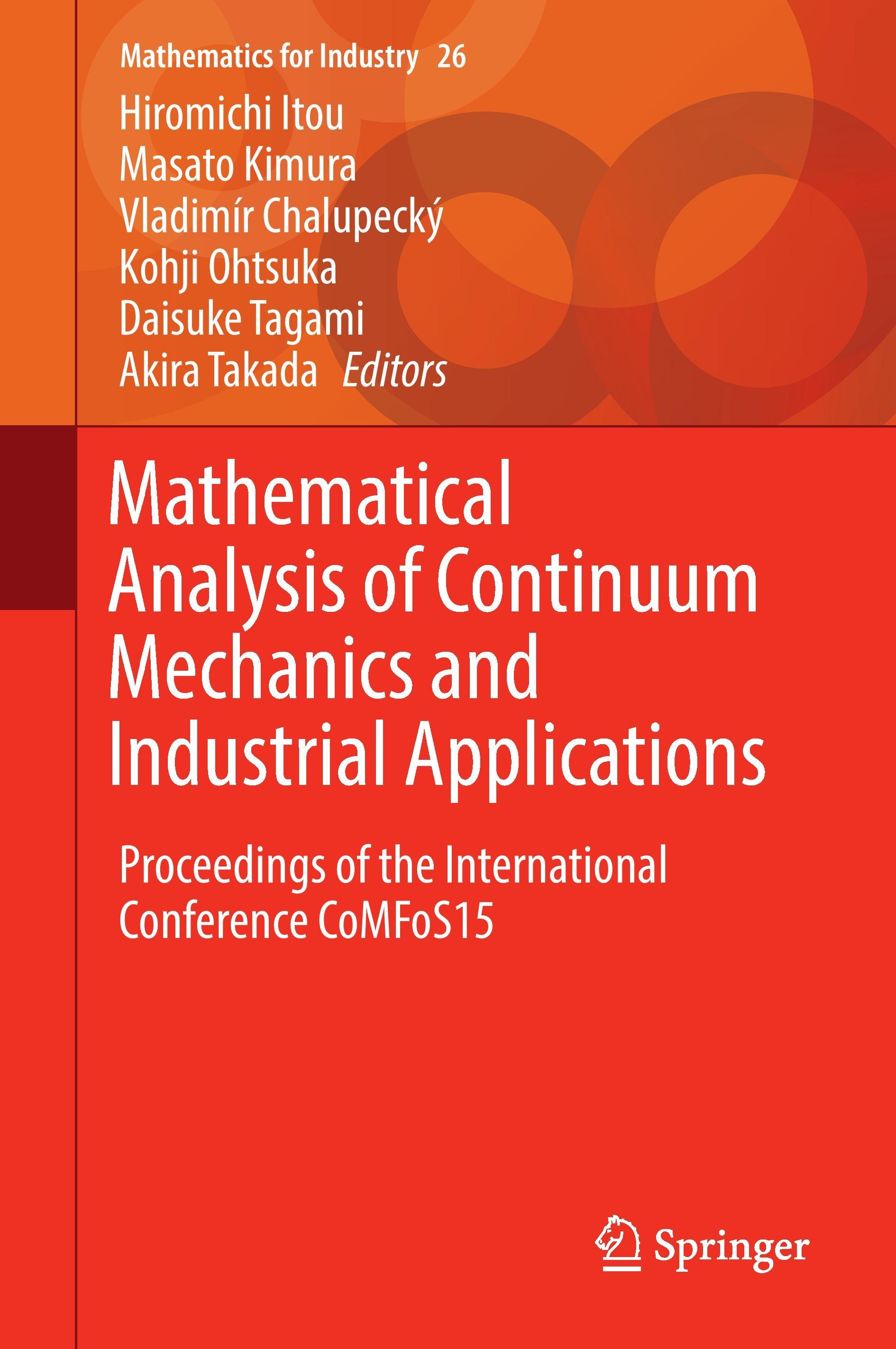 Mathematical Analysis of Continuum Mechanics and Industrial Applications