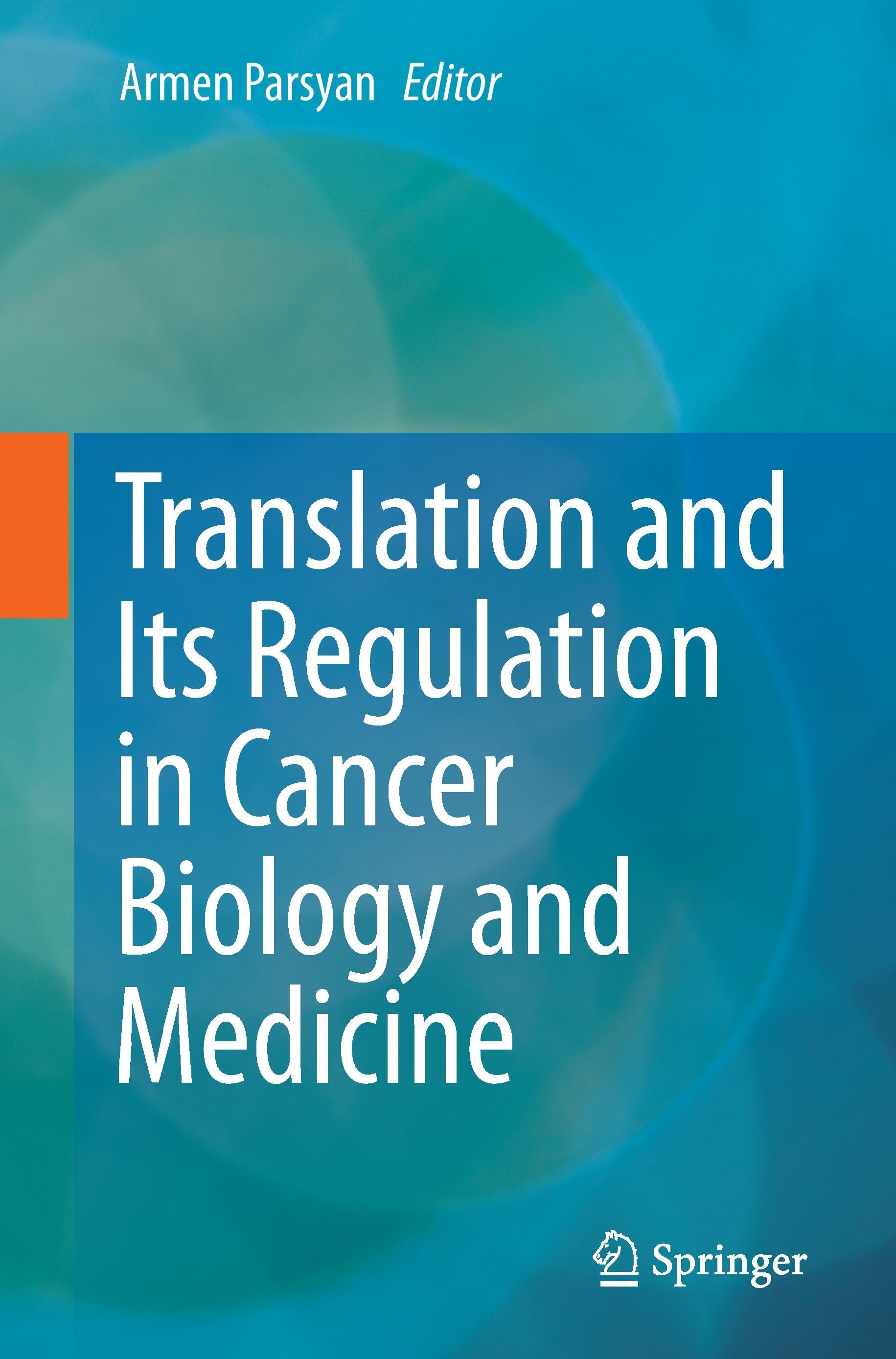 Translation and Its Regulation in Cancer Biology and Medicine