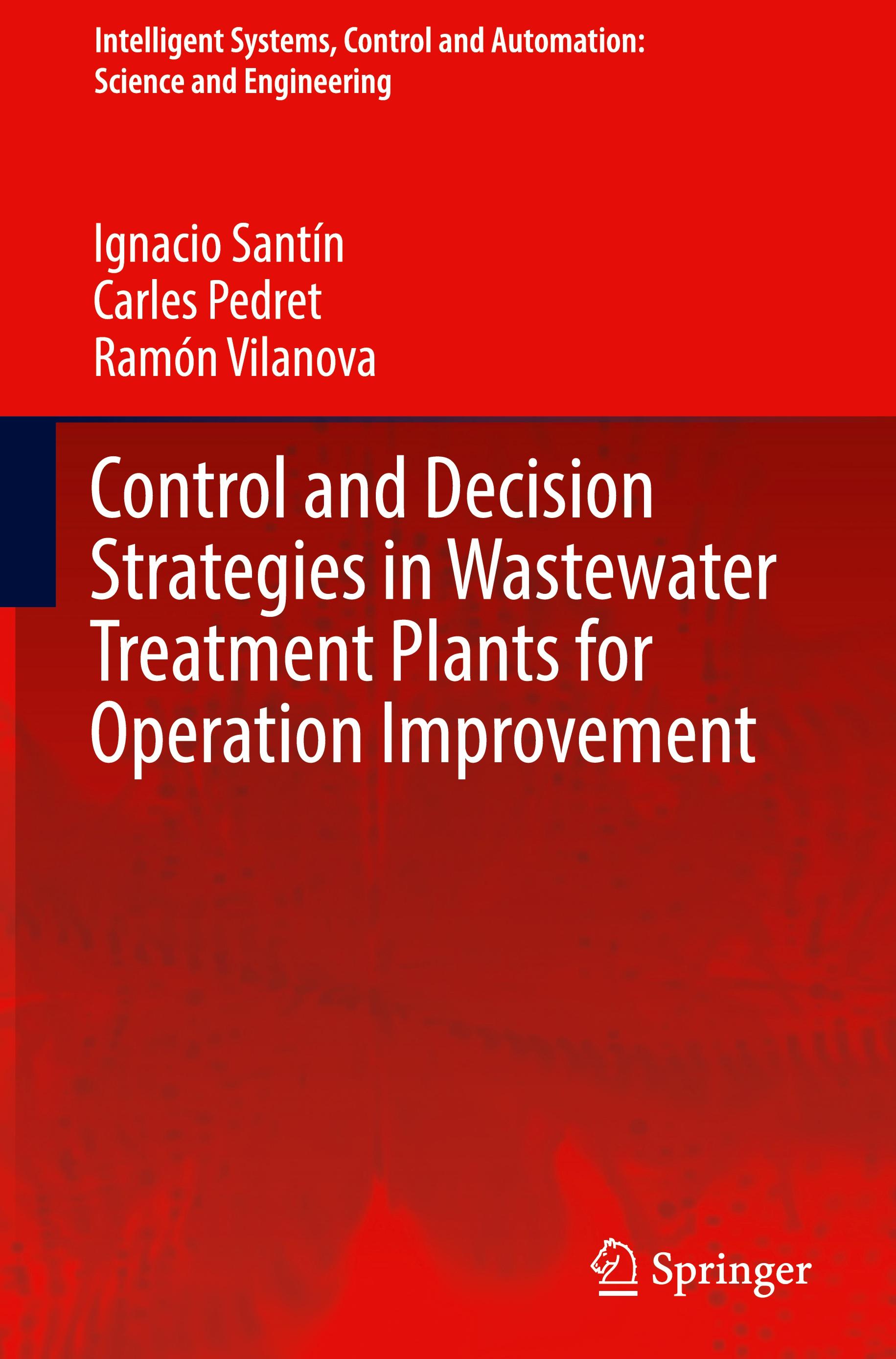 Control and Decision Strategies in Wastewater Treatment Plants for Operation Improvement