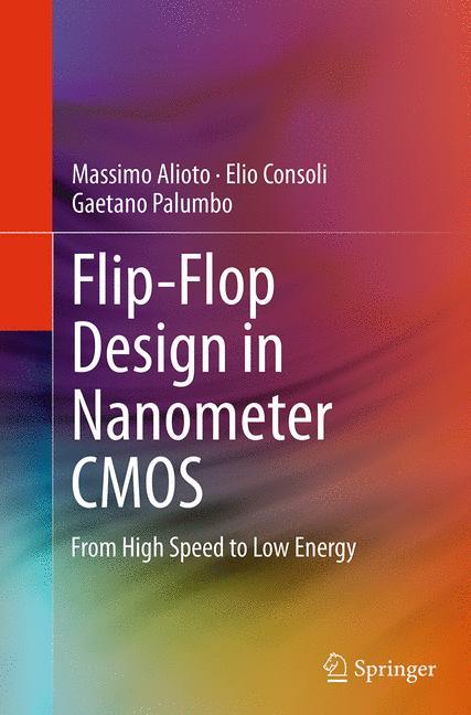 Flip-Flop Design in Nanometer CMOS