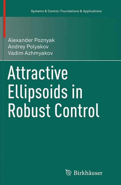 Attractive Ellipsoids in Robust Control