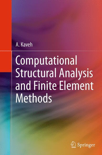 Computational Structural Analysis and Finite Element Methods