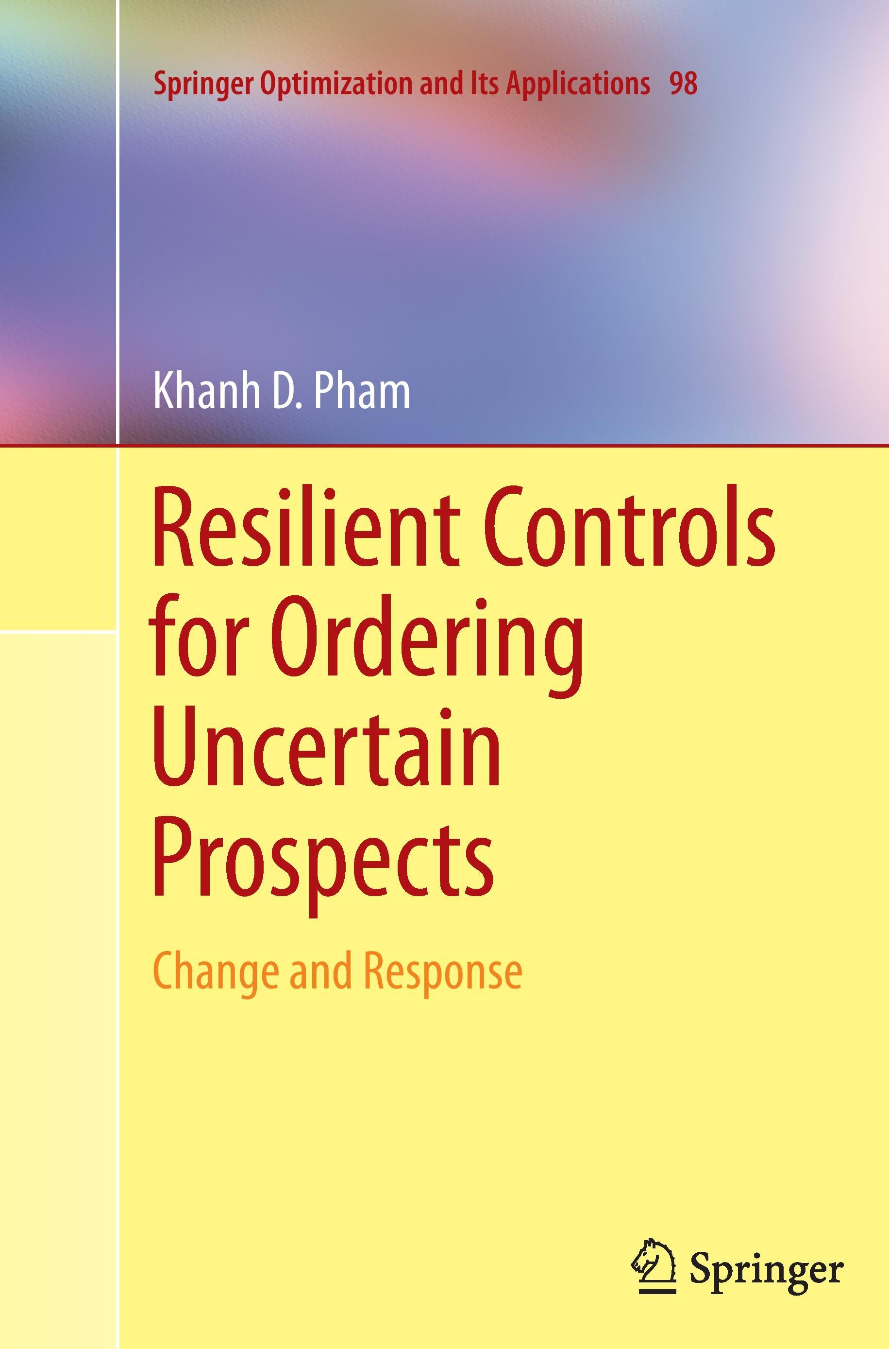 Resilient Controls for Ordering Uncertain Prospects