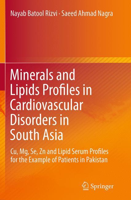 Minerals and Lipids Profiles in Cardiovascular Disorders in South Asia