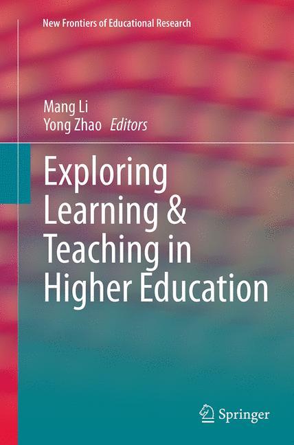 Exploring Learning & Teaching in Higher Education