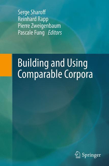 Building and Using Comparable Corpora