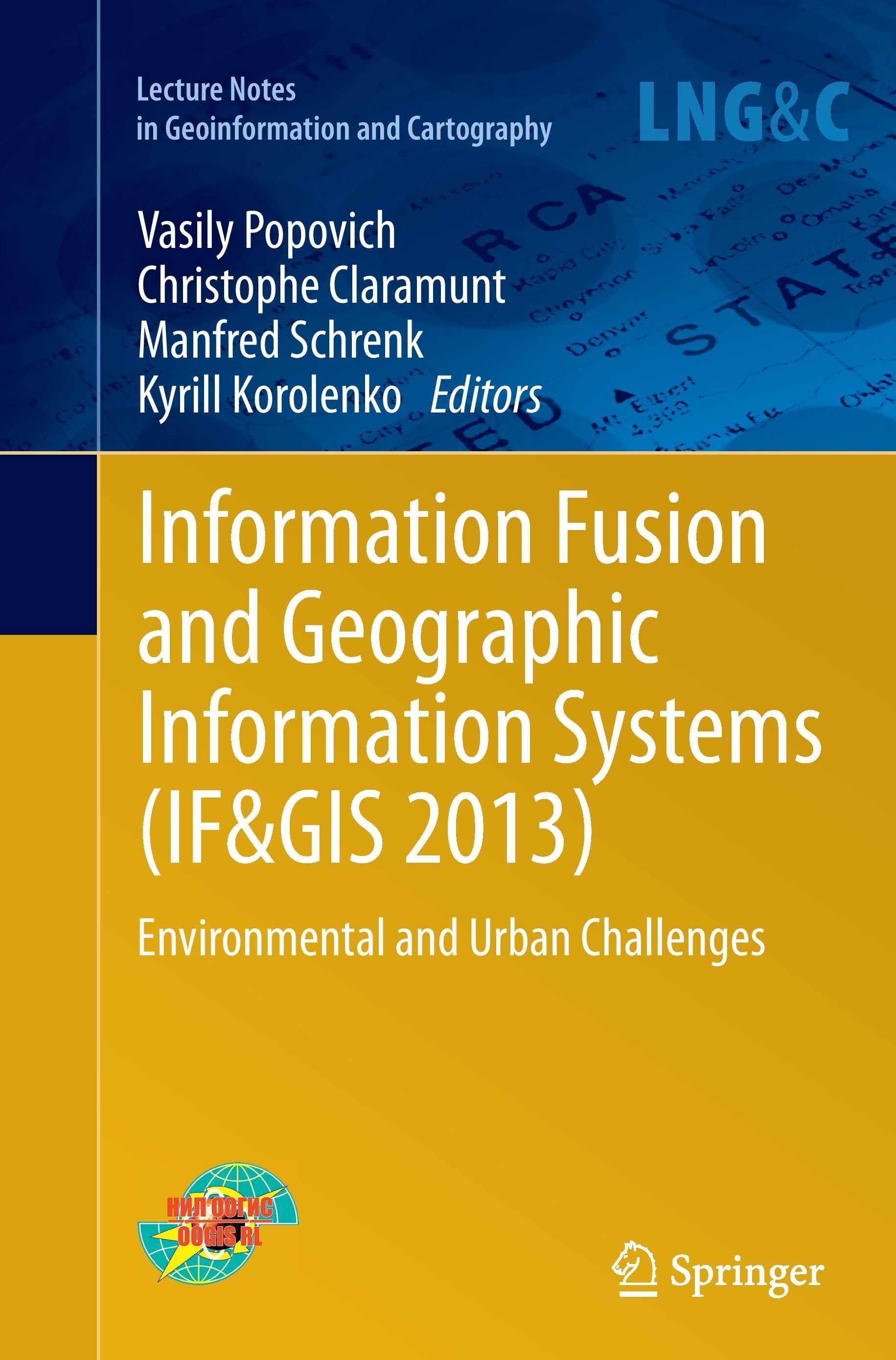 Information Fusion and Geographic Information Systems (IF&GIS 2013)