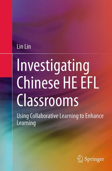 Investigating Chinese HE EFL Classrooms