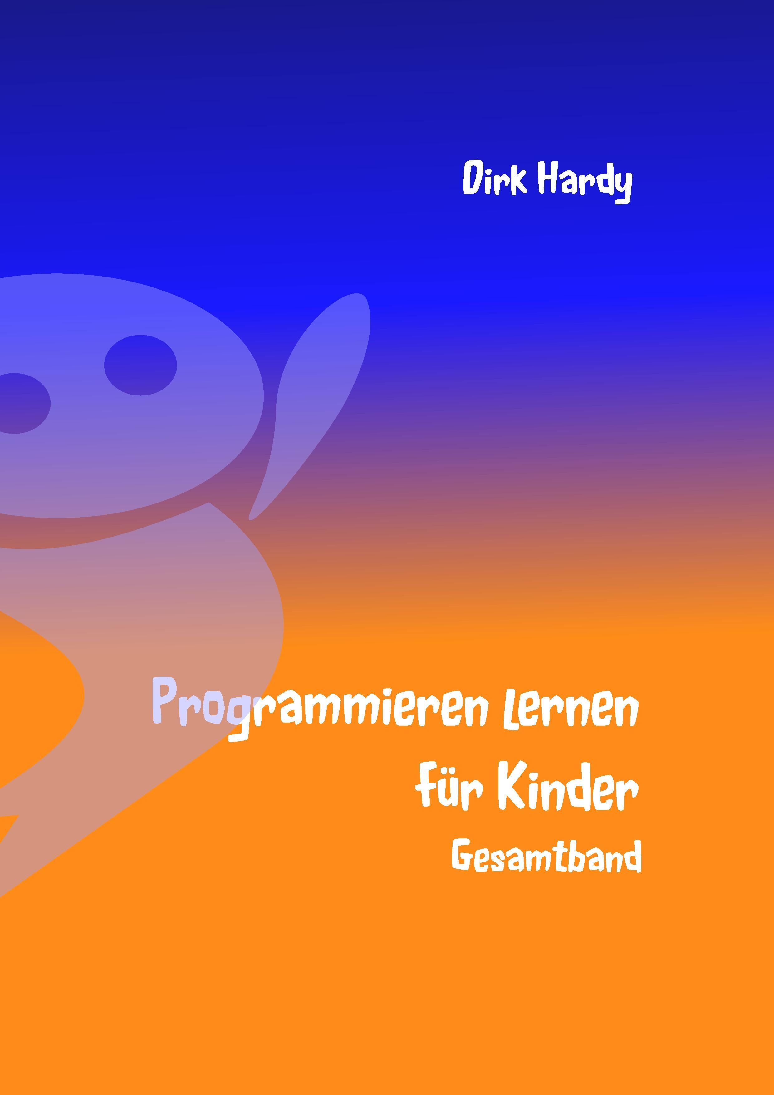 Programmieren lernen für Kinder - Gesamtband