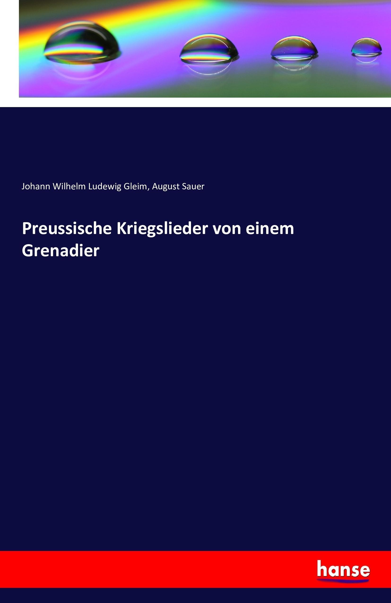 Preussische Kriegslieder von einem Grenadier