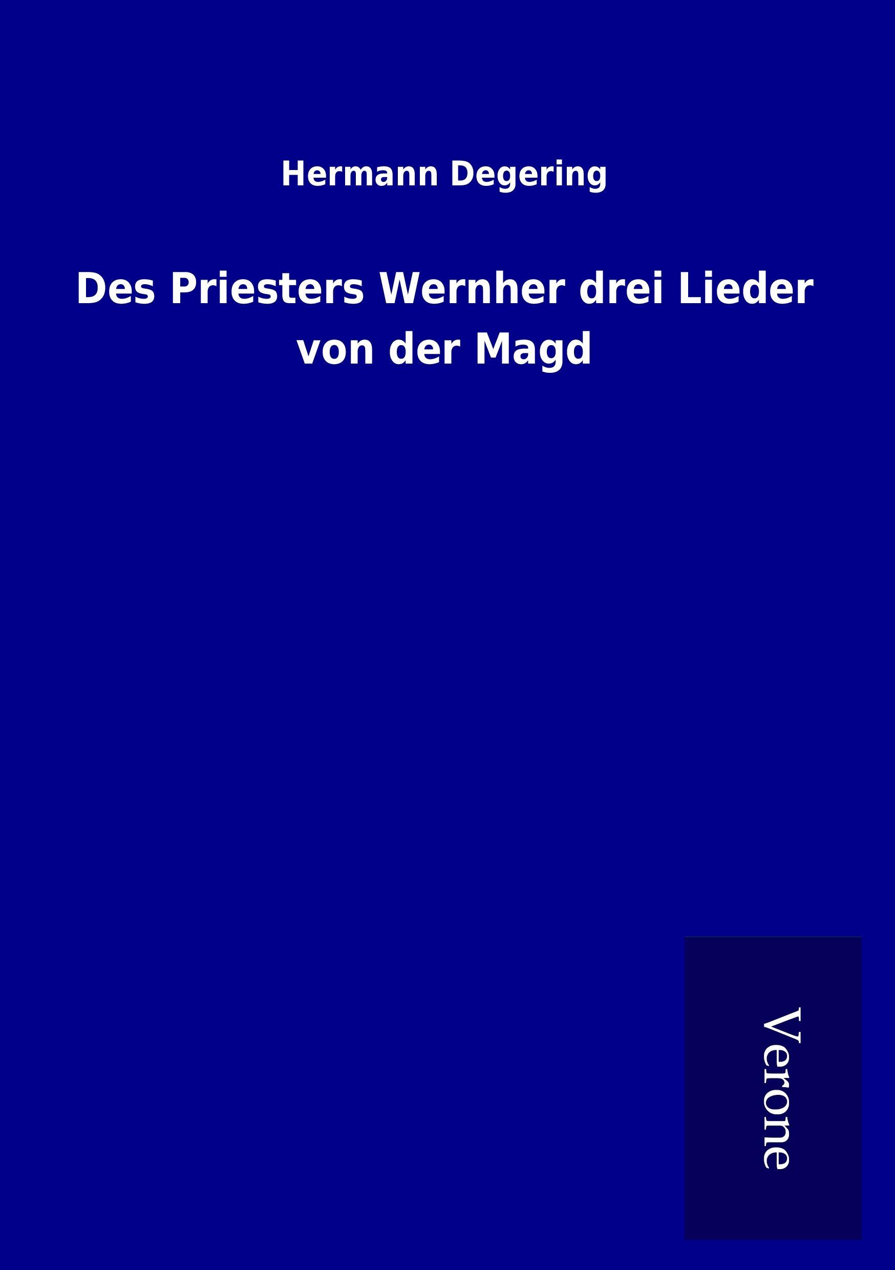 Des Priesters Wernher drei Lieder von der Magd