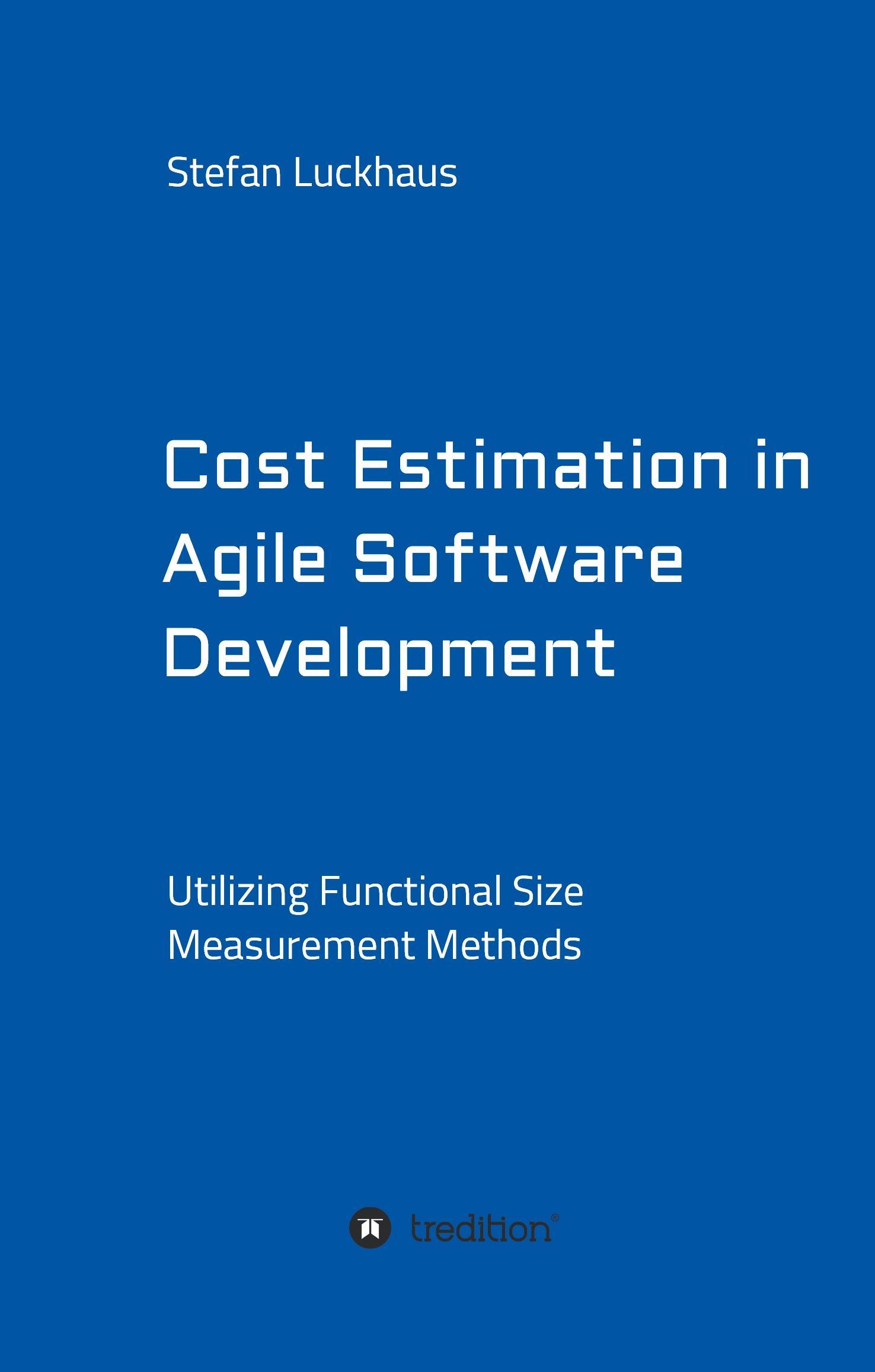 Cost Estimation in Agile Software Development