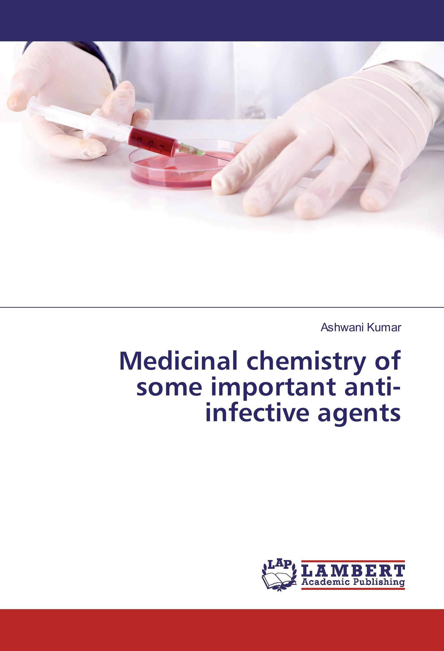 Medicinal chemistry of some important anti-infective agents