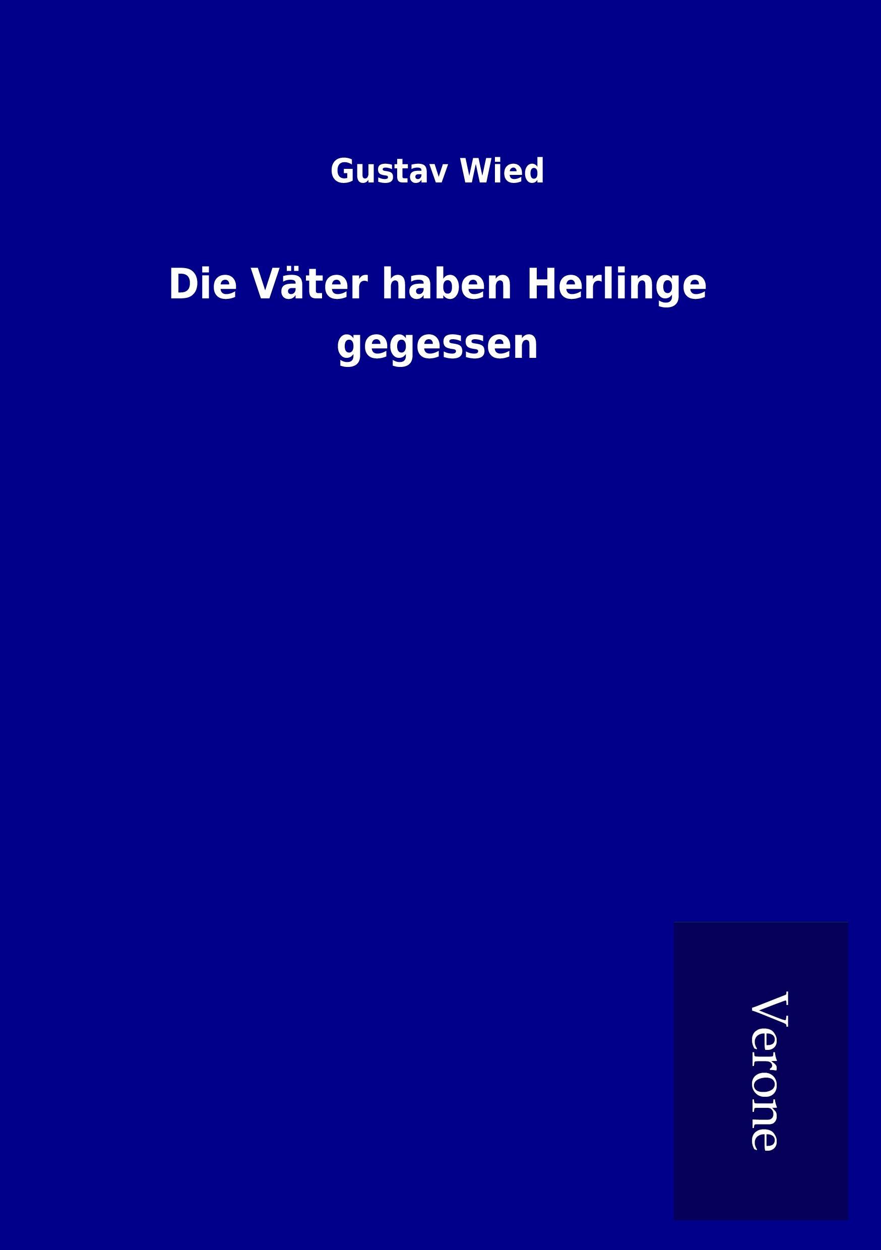 Die Väter haben Herlinge gegessen